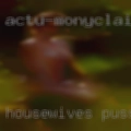 Housewives pussy