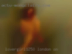 Lovergirl1250 London ON